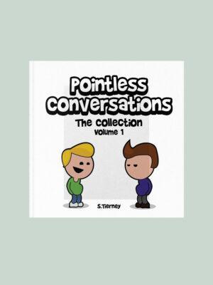 Pointless Conversations Volume 1